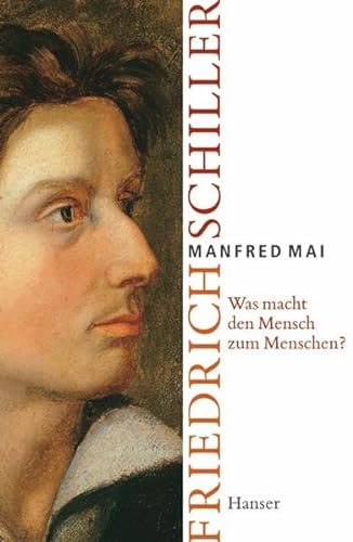 "Was macht den Mensch zum Menschen?": Friedrich Schiller